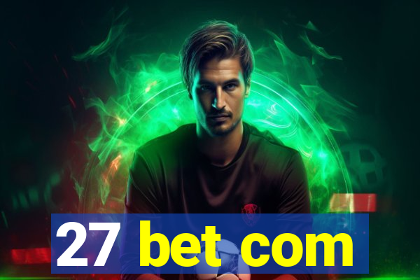 27 bet com